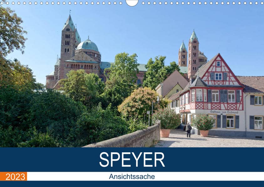 Speyer - Ansichtssache (Wandkalender 2023 DIN A3 quer): Eine etwas andere Sicht auf Speyer (Monatskalender, 14 Seiten )