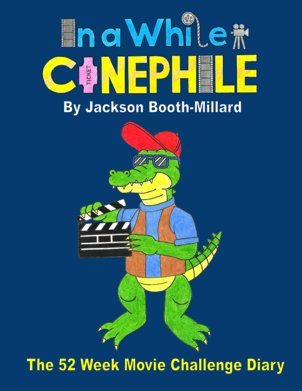 In a While Cinephile: The 52 Week Movie Challenge Diary