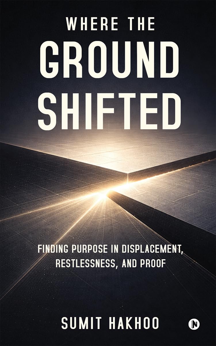 Where the Ground Shifted: Finding Purpose in Displacement, Restlessness, and Proof