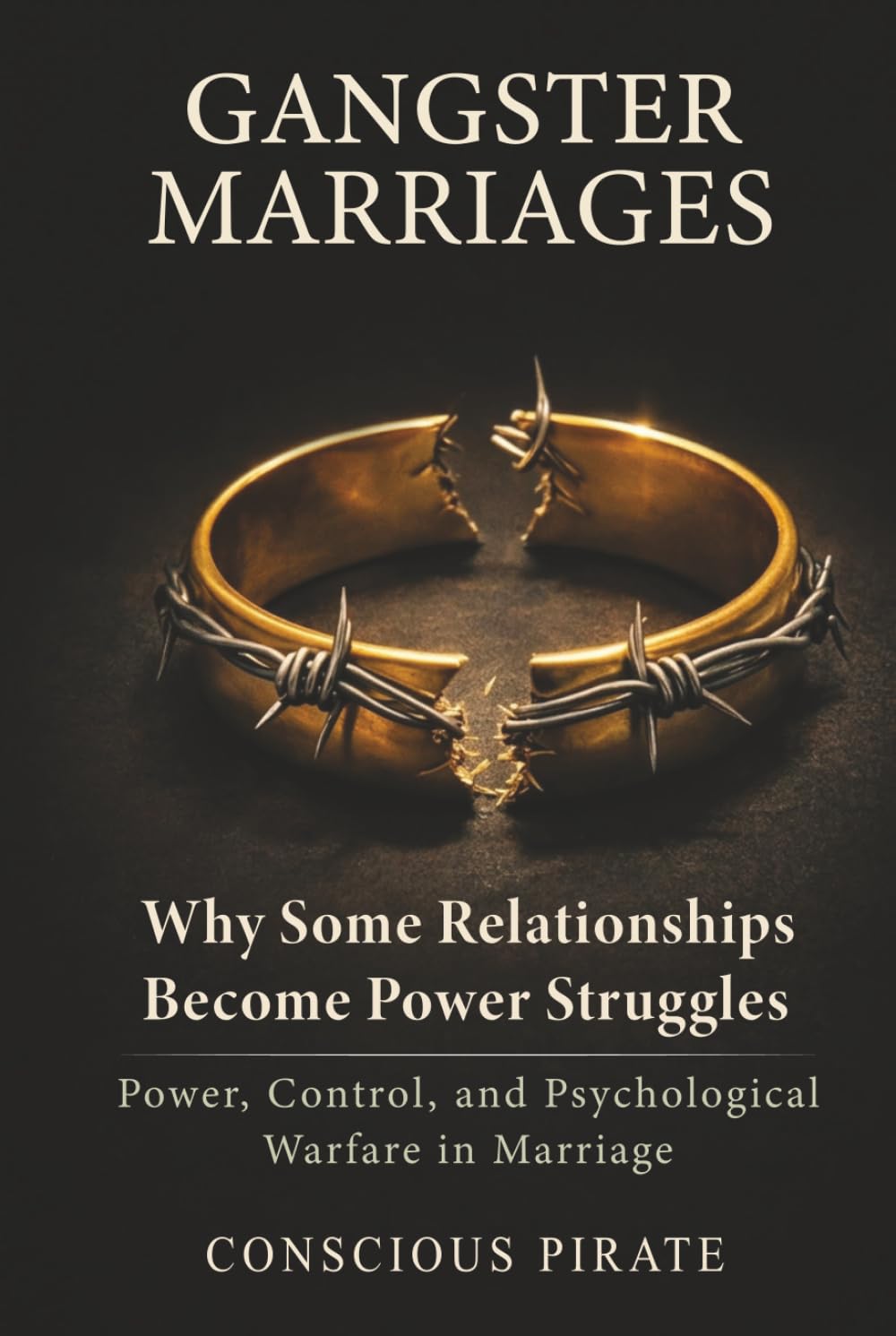 Gangster Marriages: Why Some Relationships Become Power Struggles