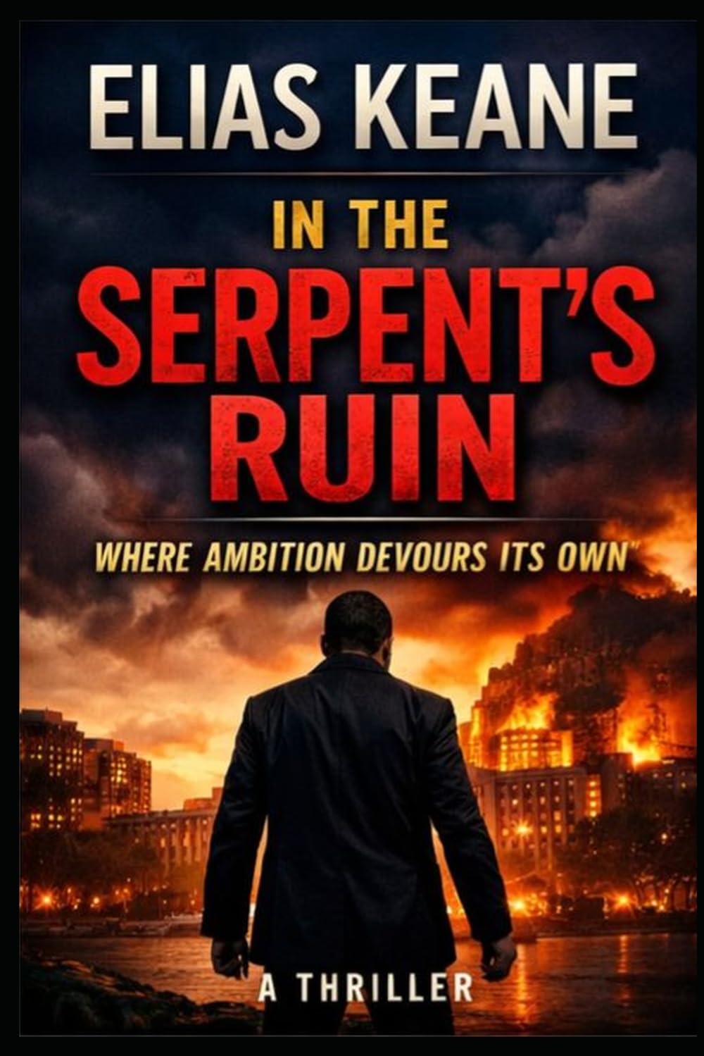 In the Serpent's Ruin: Where Ambition Devours Its Own (The Rourke Correlation)