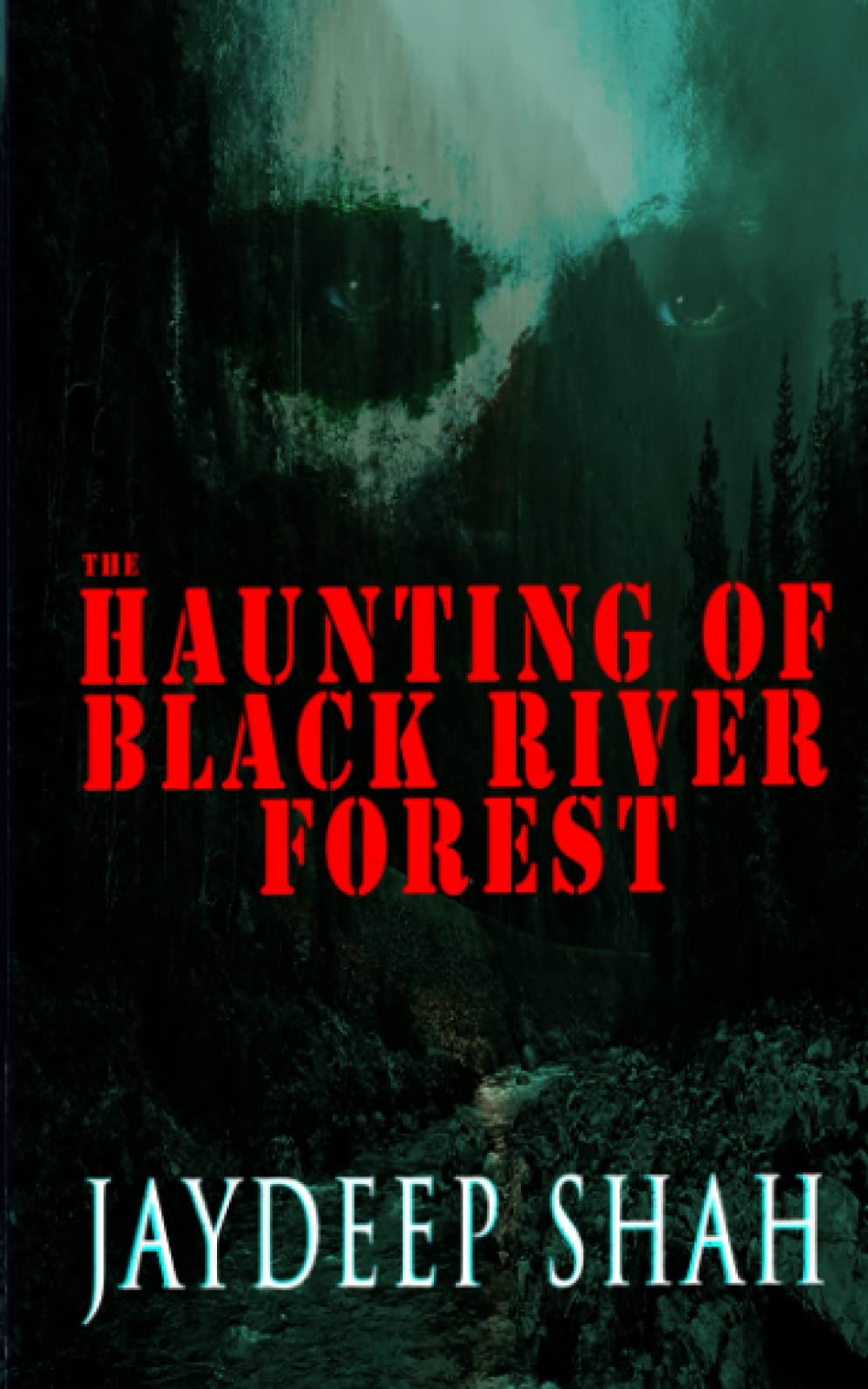 The Haunting of Black River Forest (A Horror Adventure Short Story)