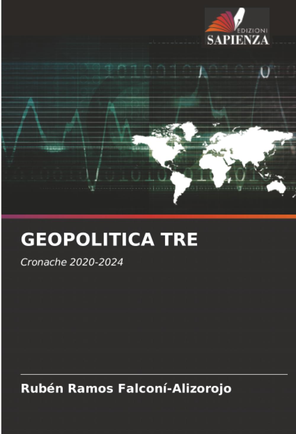 GEOPOLITICA TRE: Cronache 2020-2024