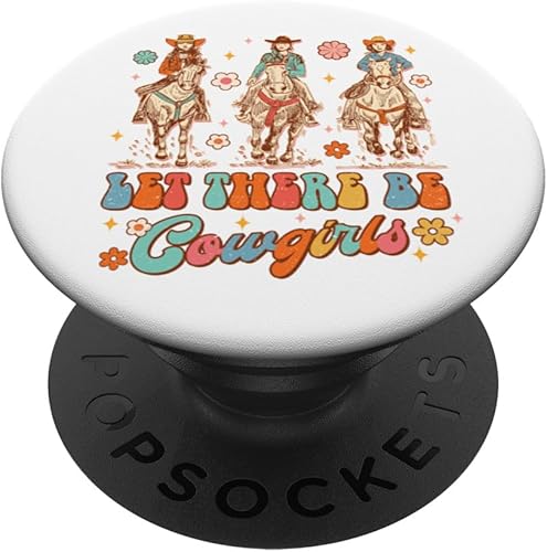 Lets There Be Cowgirls Western Life Wild West Country PopSockets intercambiables PopGrip para niñas