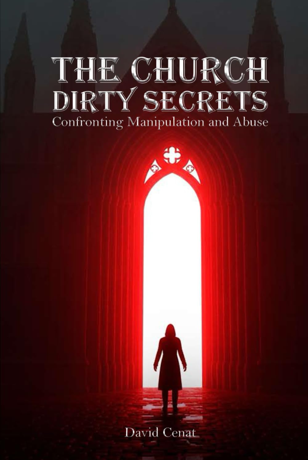 The Church Dirty Secret: Confronting Manipulation and Abuse
