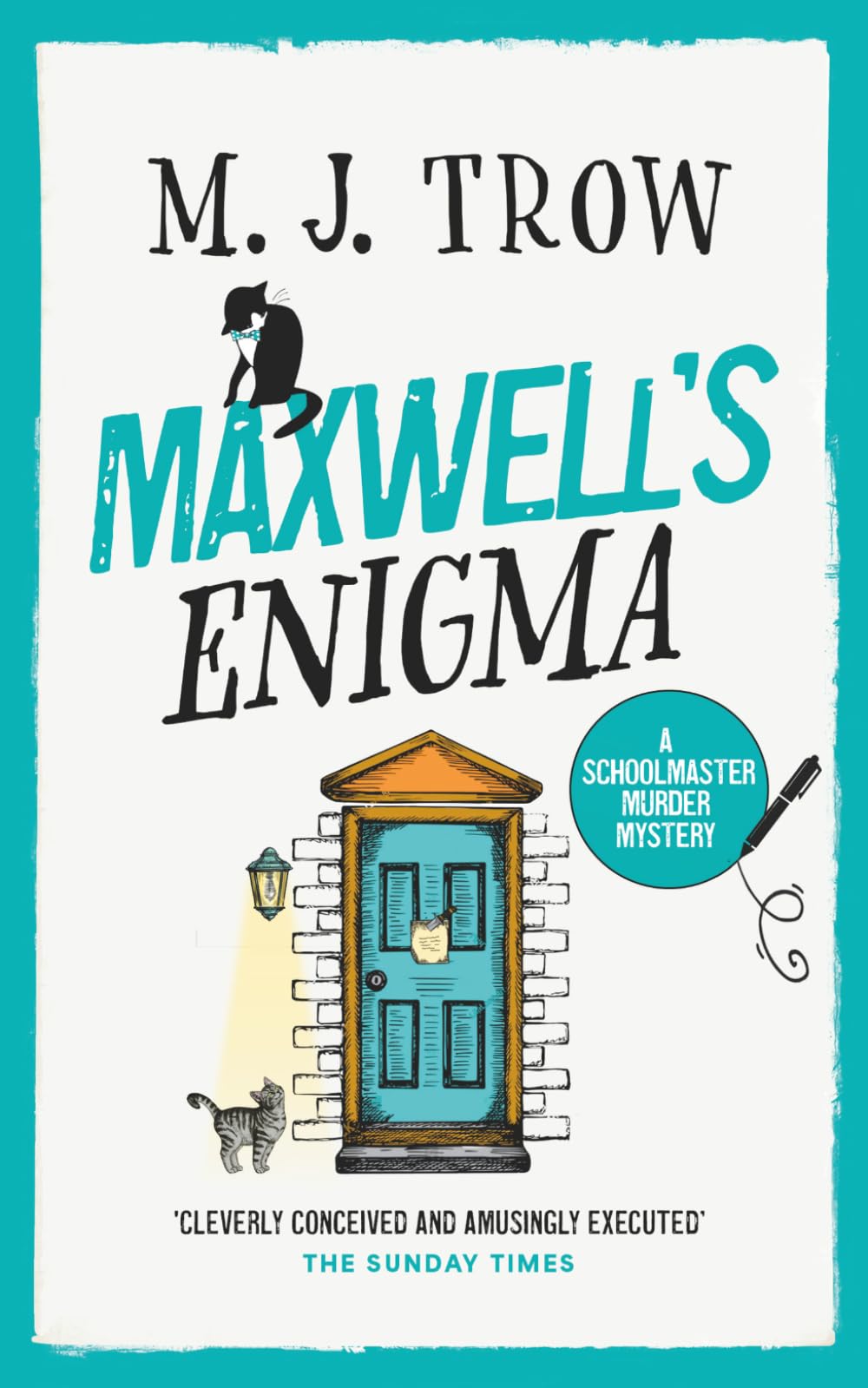 MAXWELL'S ENIGMA a gripping British cozy mystery with plenty of twists: 23 (Schoolmaster Murder Mysteries)