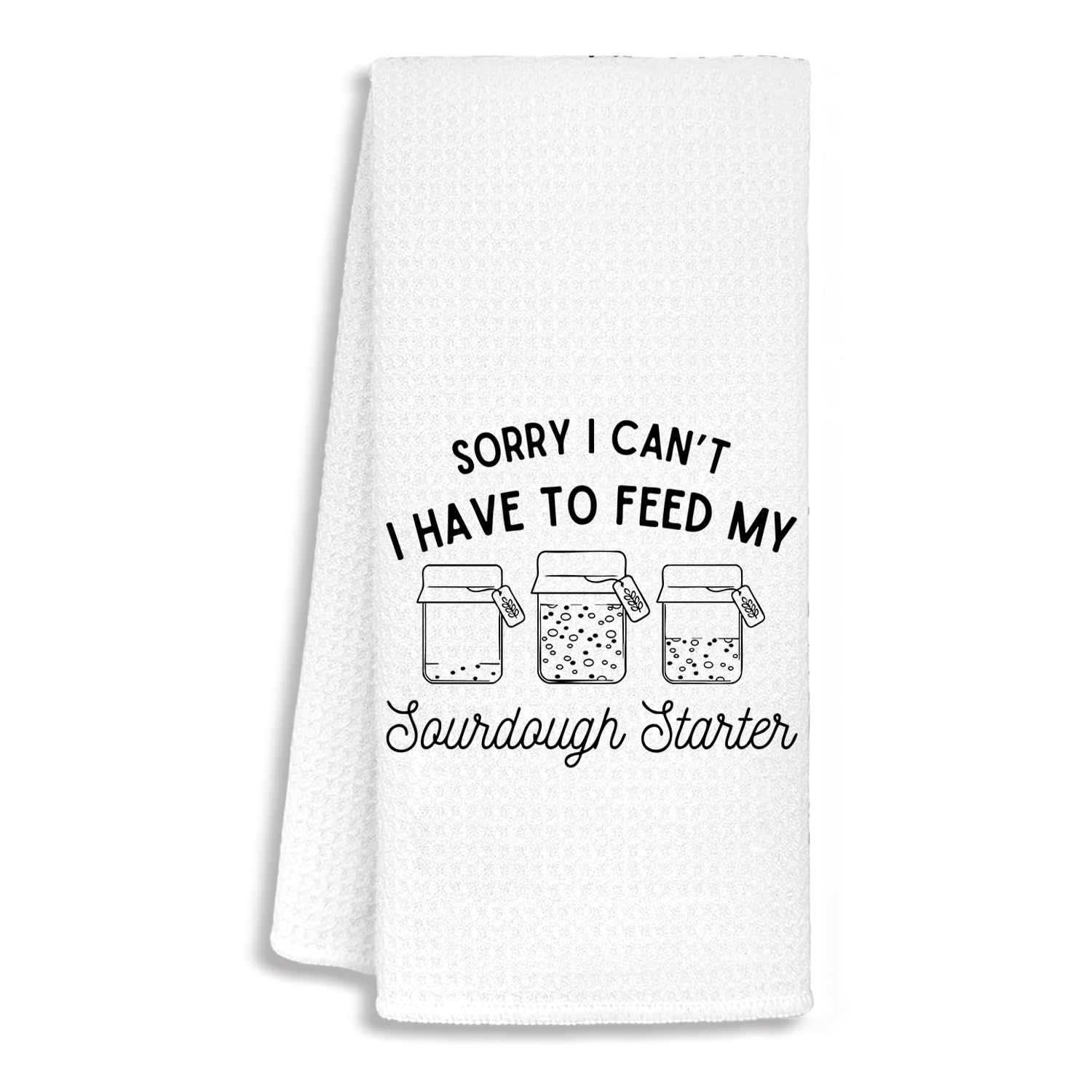 Funny Sourdoughs Kitchen Towels, Sourdough Gifts for Bakers Women Dish Towels for Kitchen Drying, Sorry I Can't I Have to Feed My Sourdough Starter Hand Towels, 16x24 Inch