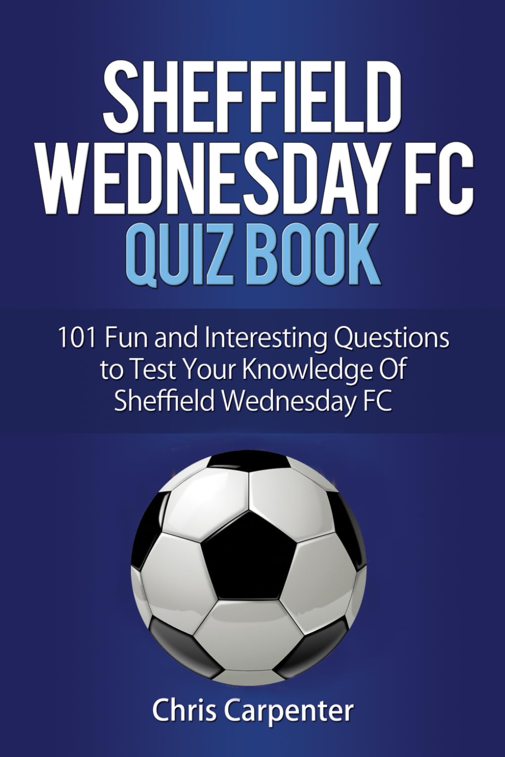 Sheffield Wednesday Quiz Book