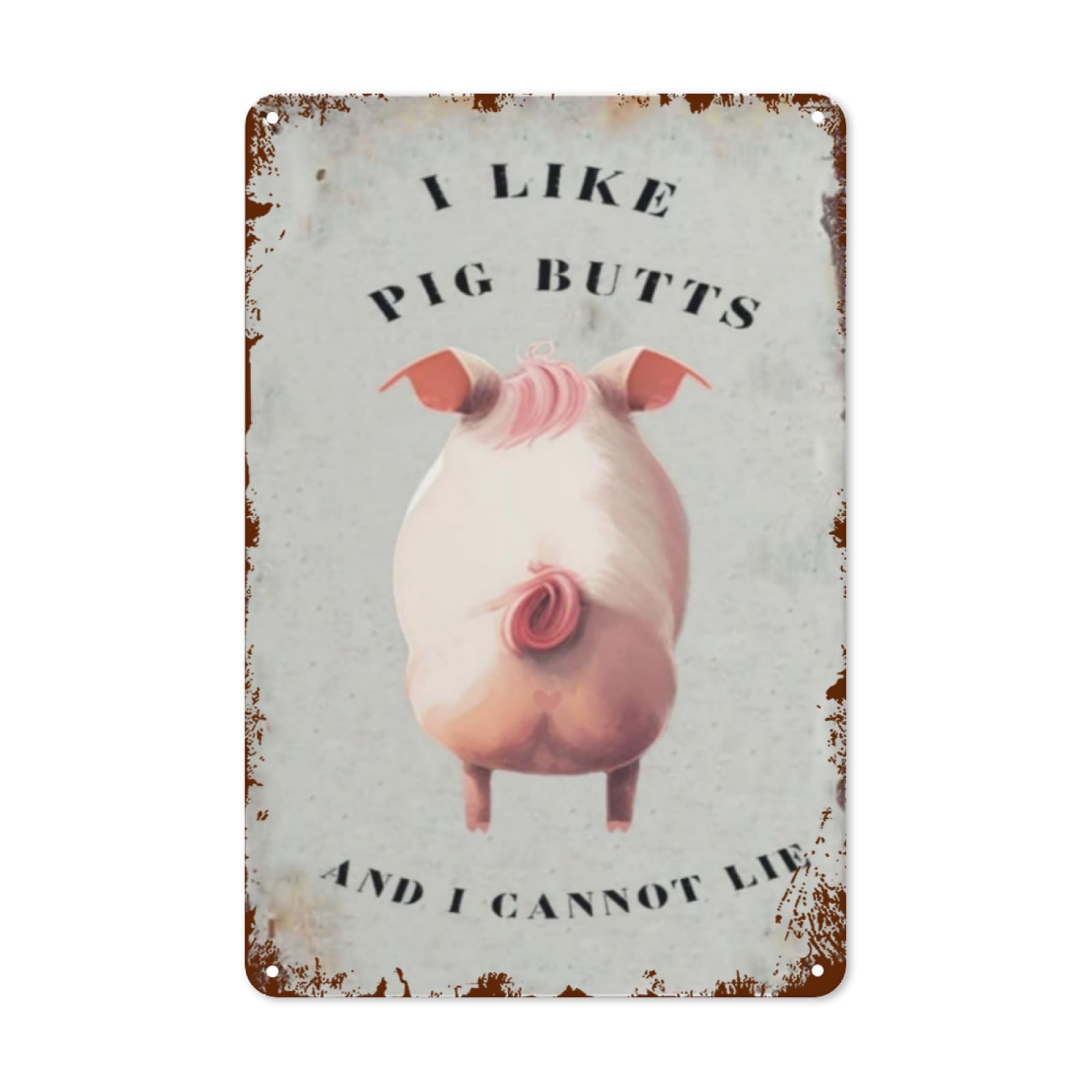 Metal Sign Toilet Motivational Wall Art-I Like Pig Butts I Cannot Lie Pig Pig'S Tailhouseative Characterized Animals Rustic Dark White Light Pink Cuteches-Halloween Spooky Signs Banners 8X12inch