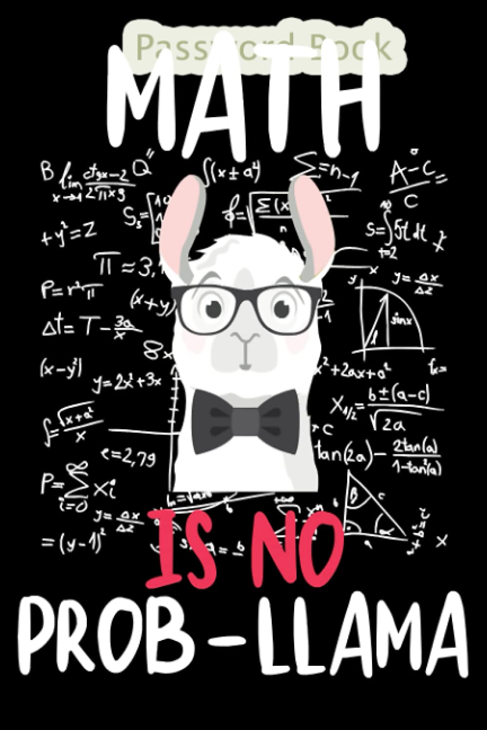 Password Book: Organizer for Usernames , Password Keeper , Password internet book organizer, Personal Internet and Password Keeper , Protect Usernames ... Llama, Password Log Book , alphabetical passw