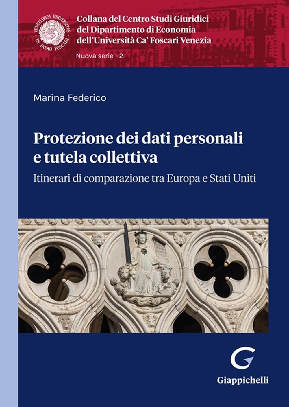 Protezione Dei Dati Personali E Tutela Collettiva. Itinerari Di Comparazione Tra Europa E Stati Uniti - 4