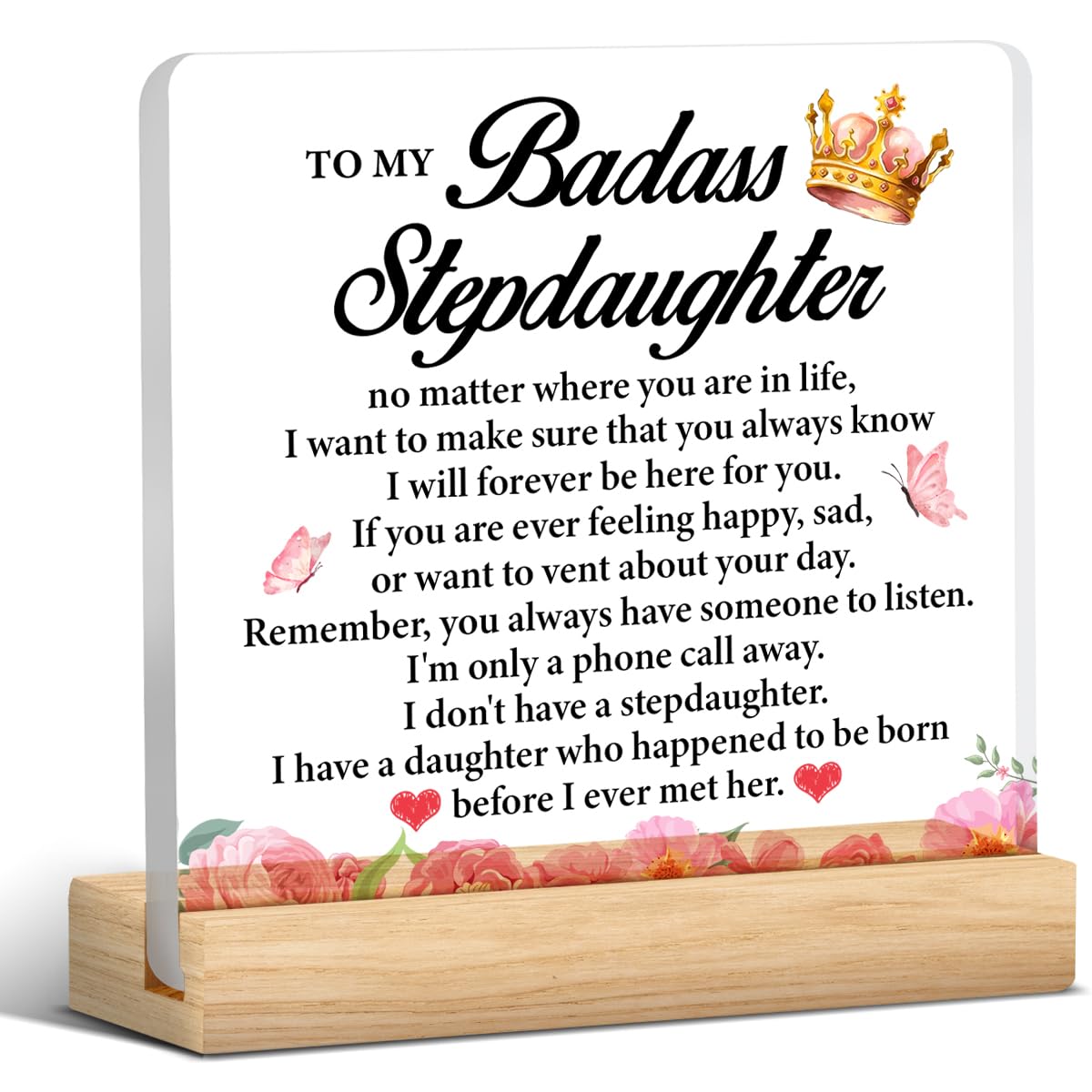 Stepdaughter Gifts From Stepmom Stepdad，Meaningful Gift for Stepdaughter，Bonus Daughter Gift for Birthday Christmas Graduation，Gift for Step Daughter Clear Acrylic Desk Sign Keepsake 4x4 inch