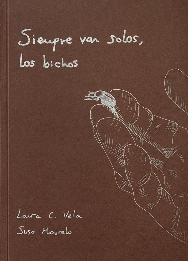 Siempre van solos, los bichos couverture rigide et illustrations couleur