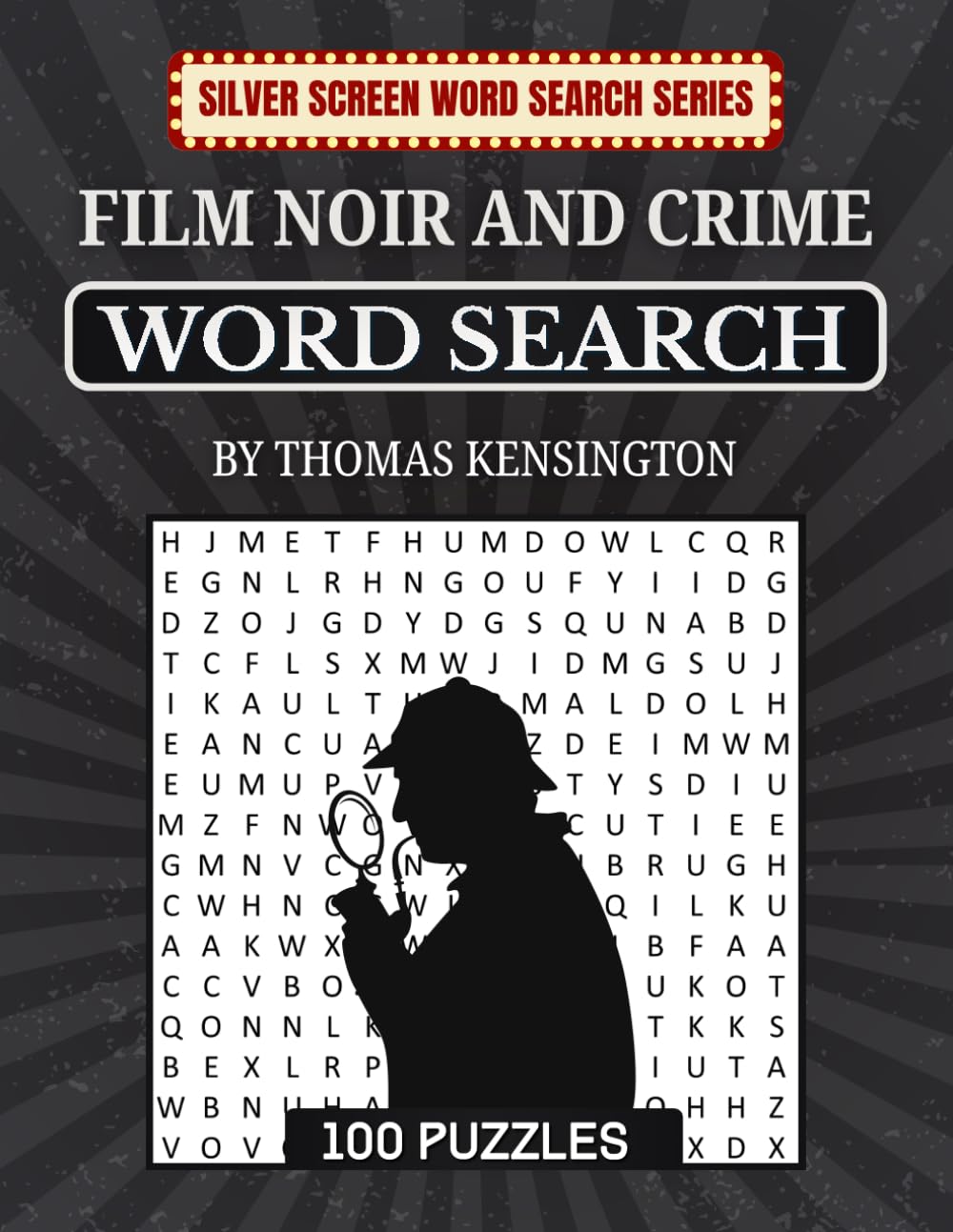 Film Noir and Crime Word Search: 100 puzzles of Detectives, Mysteries, and Classic Noir Films
