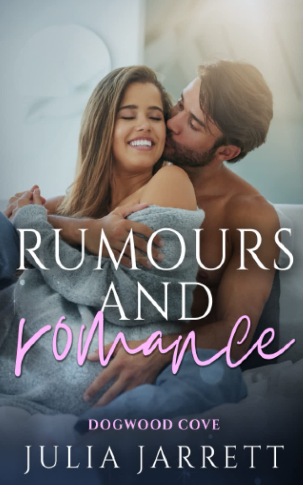 Rumours and Romance A fakerelationship, small town