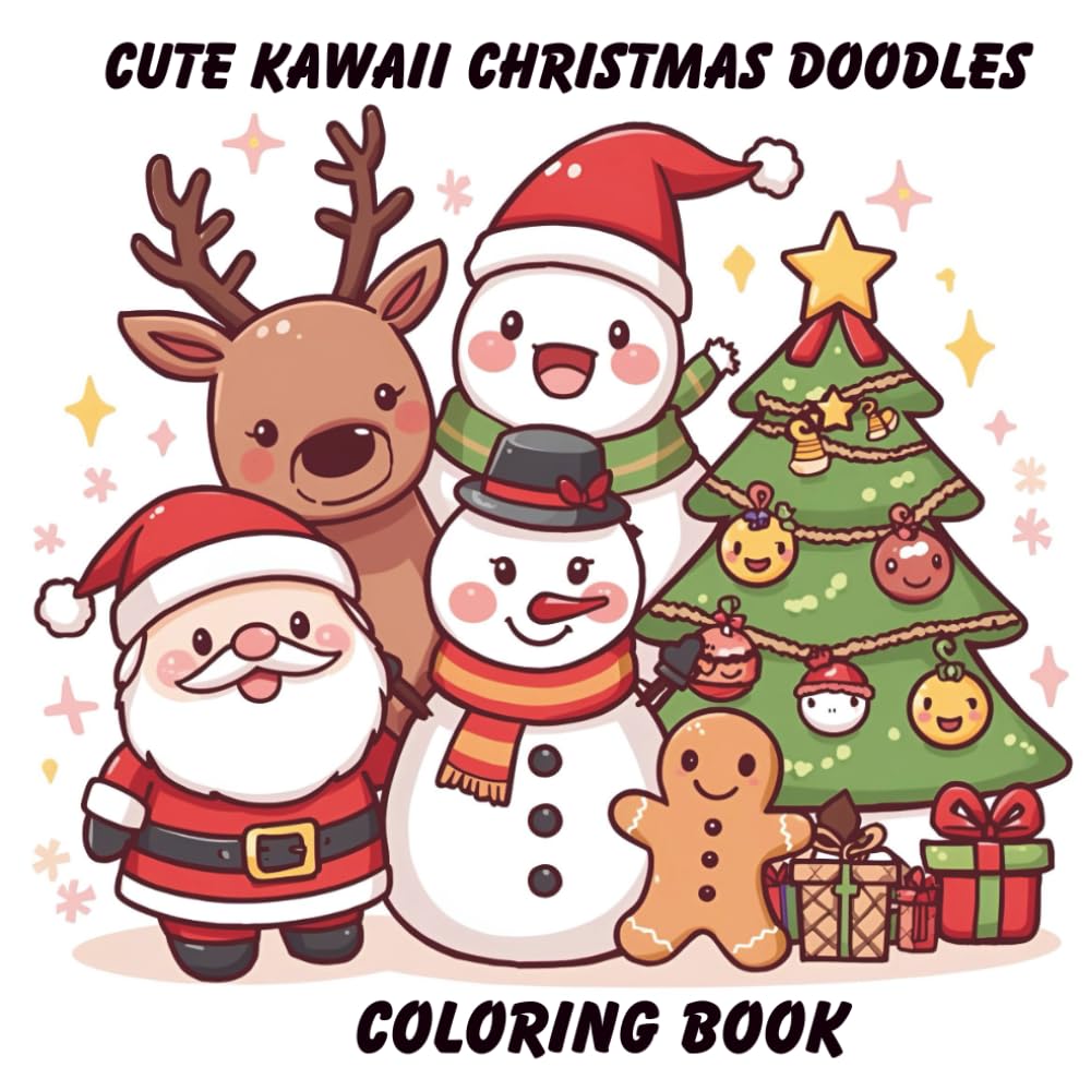 Cute Kawaii Christmas Doodles Coloring Book: A Fun and Adorable Holiday Coloring Book Filled With Christmas Cheer