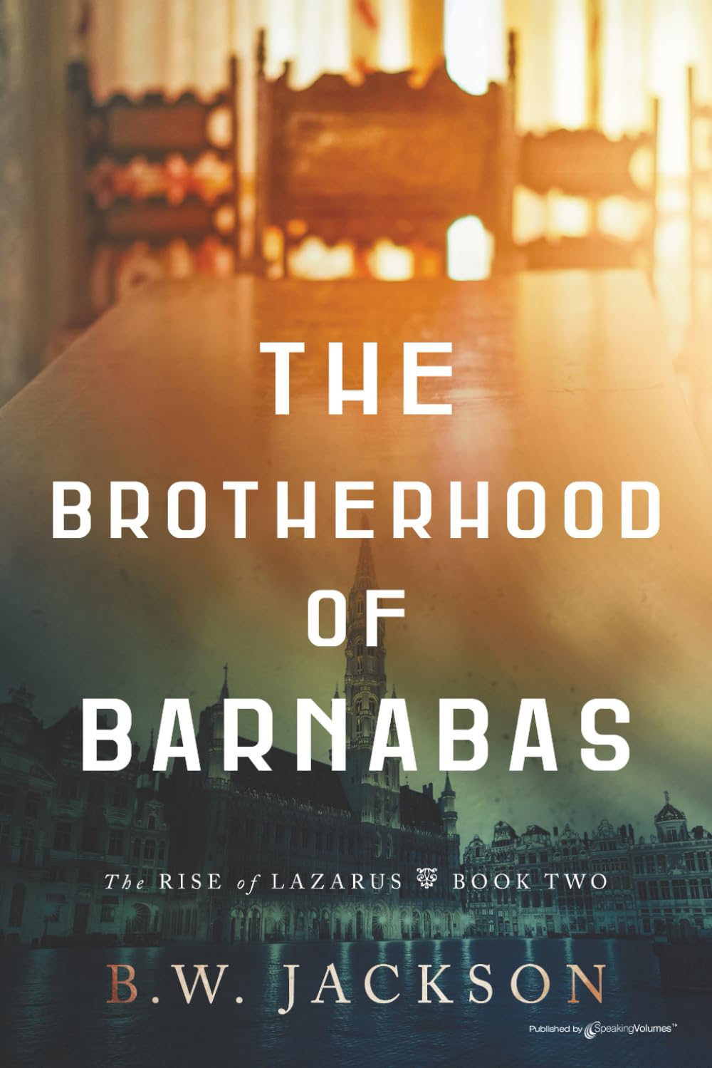 The Brotherhood of Barnabas: 2 (The Rise of Lazarus)