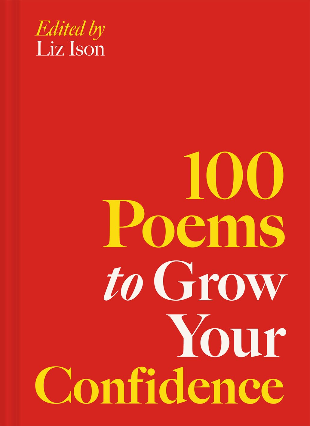 100 Poems to Grow Your Confidence Volume 5