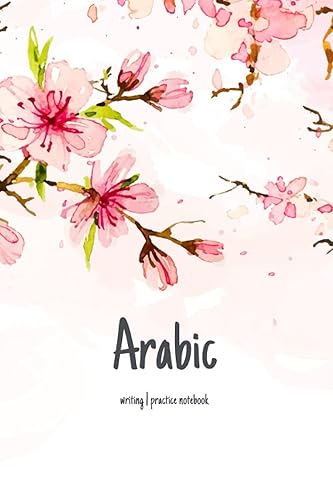 Arabic Writing Practice Notebook: Arabic Turkish Islamic Calligraphy | Arabic Alphabet For Beginners Adults Kids | Arabic Islam Notebook Journal