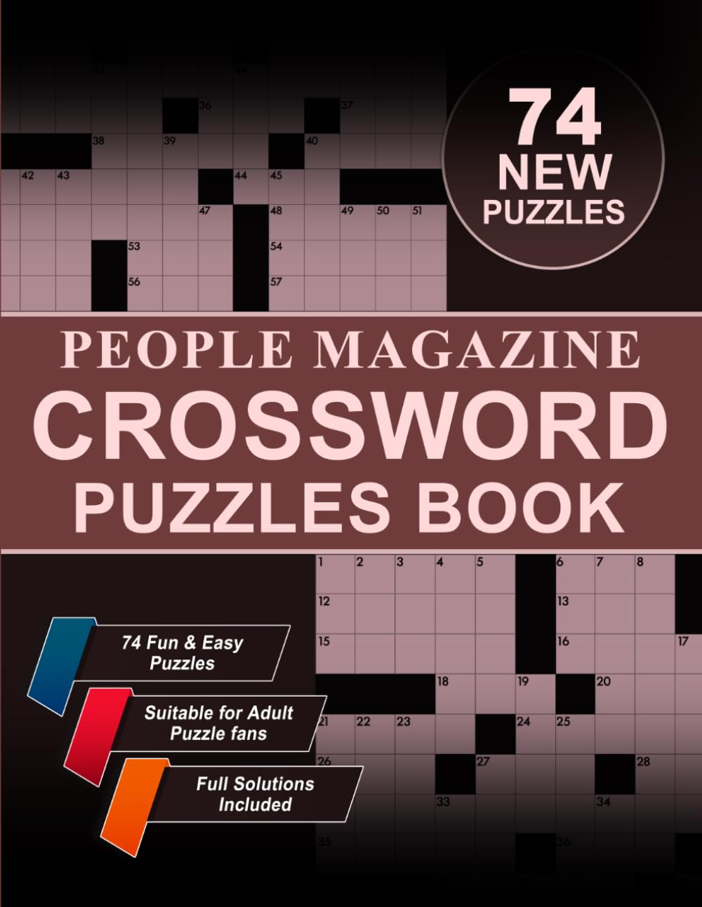 People Magazine Crossword Puzzles Book: Challenge Your Mind with 74 Fun and Entertaining Puzzles on Movies, TV, Celebrities, and Pop Culture!