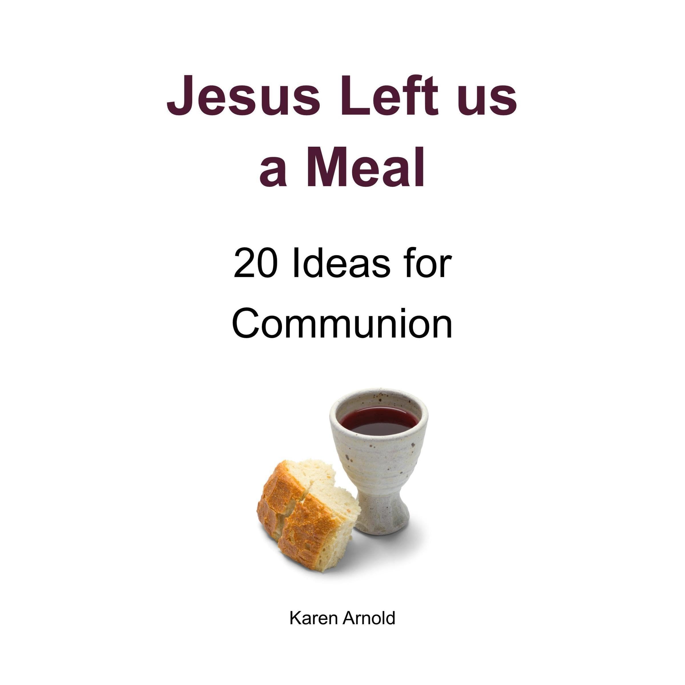 Jesus Left us a Meal