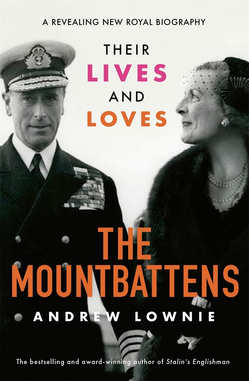 Buy The Mountbattens: Their Lives & Loves: The Sunday Times Bestseller — BookShops.in