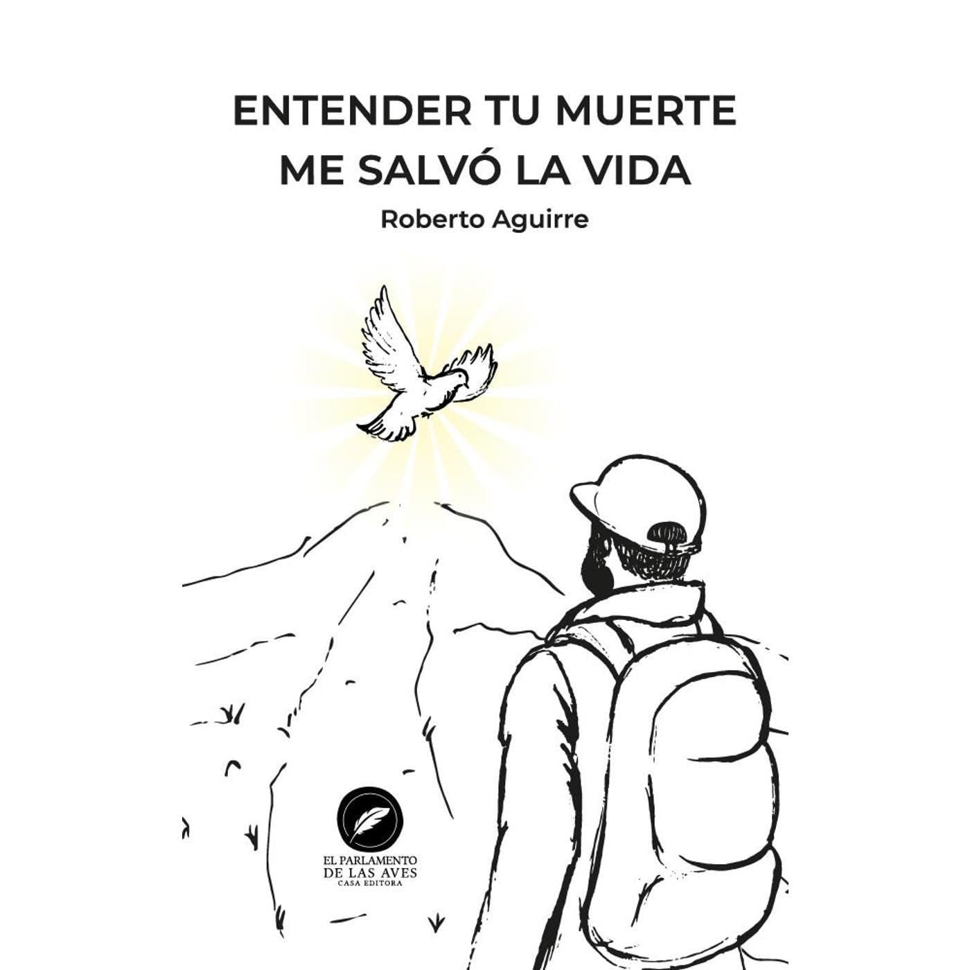 Entender tu muerte me salvó la vida