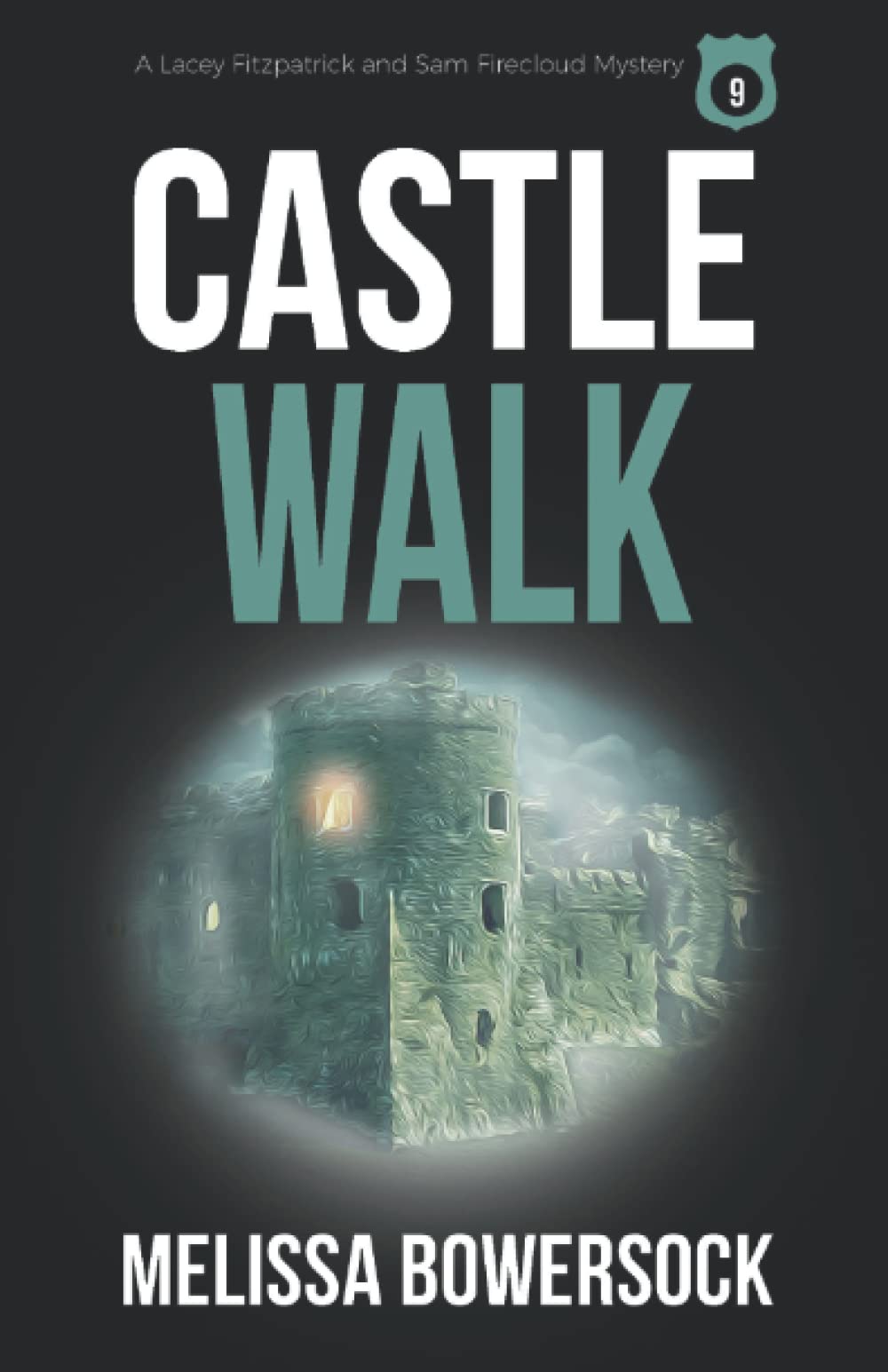 Castle Walk: Volume 9 (A Lacey Fitzpatrick and Sam Firecloud Mystery)