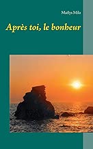 Download Après toi, le bonheur PDF