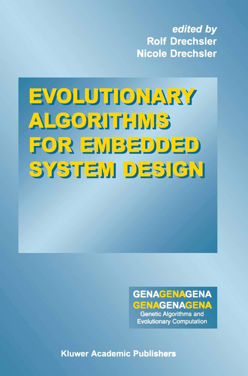 Evolutionary Algorithms for Embedded System Design (Genetic Algorithms ...