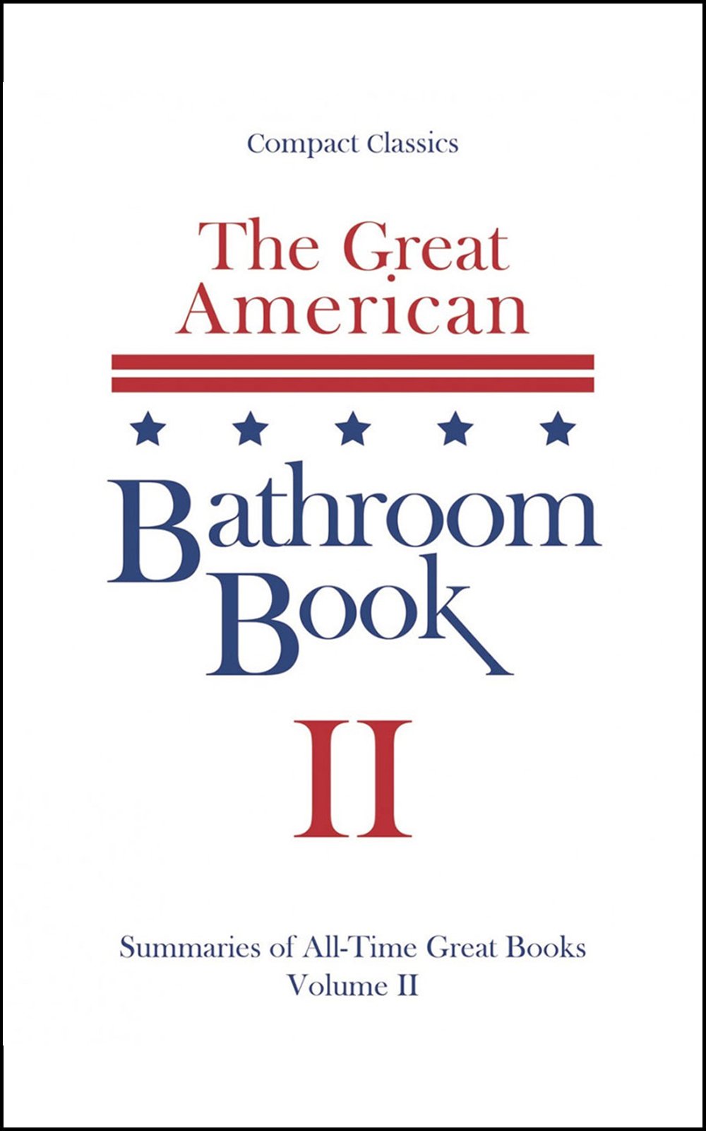 The Great American Bathroom Book: 2 (Compact Classics)