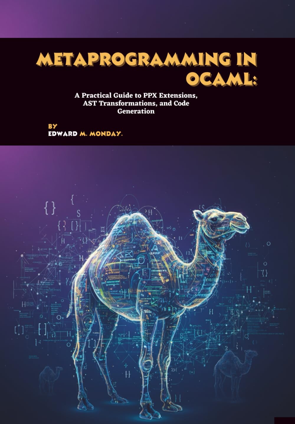 Metaprogramming in OCaml: A Practical Guide to PPX Extensions, AST Transformations, and Code Generation