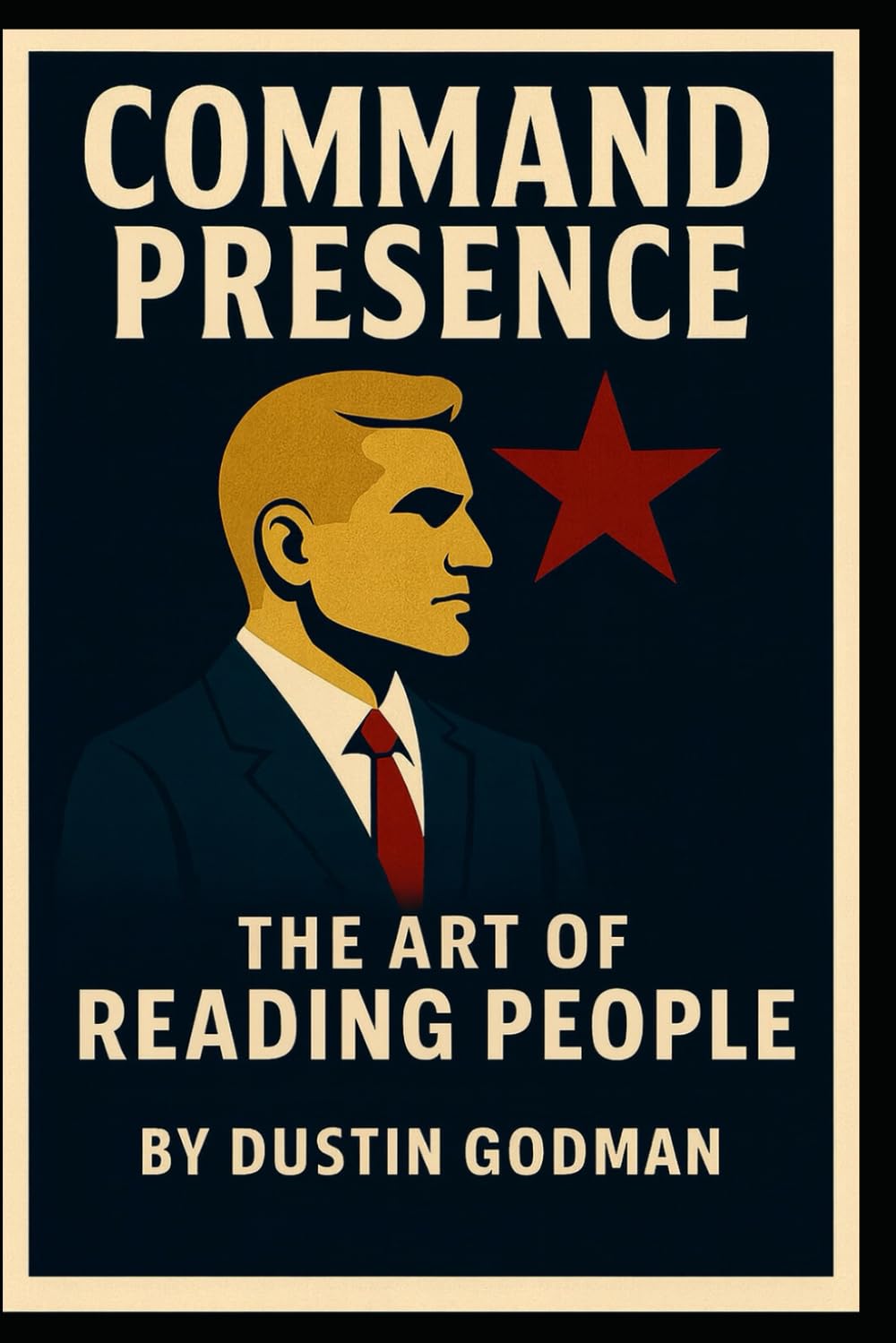 Command Presence: The Art of Reading People