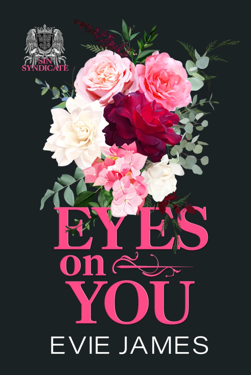 Eyes on You (The Sin Syndicate Mafia Romance)