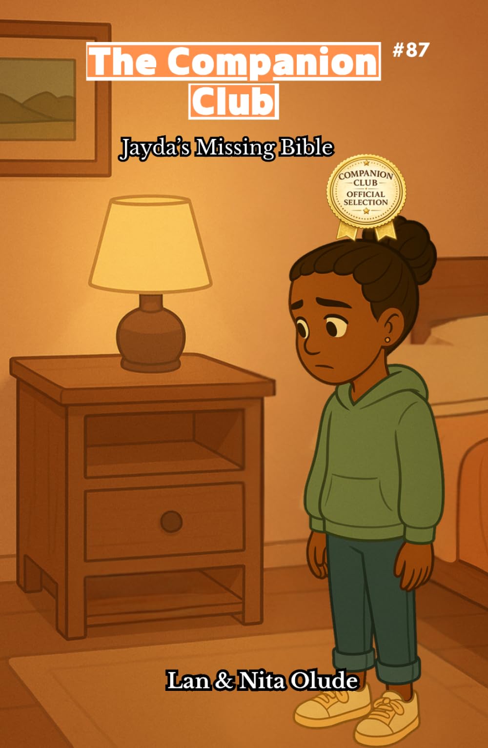 Jayda’s Missing Bible: The Companion Club #87: A Faith-Filled Mystery About Friendship, Prayer, and God’s Word for Christian Girls (Ages 8–12)