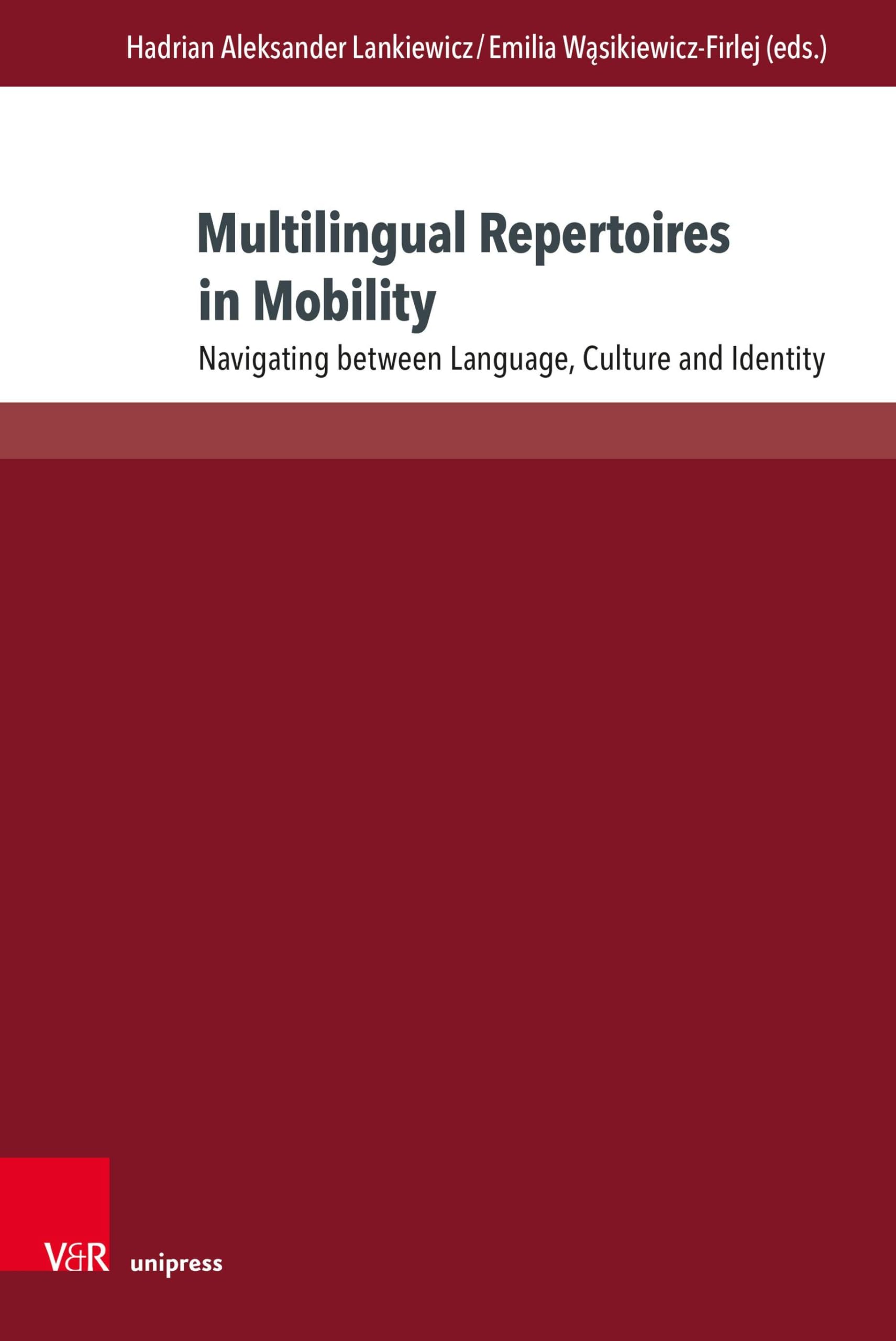 Multilingual Repertoires in Mobility: Navigating between Language, Culture and Identity