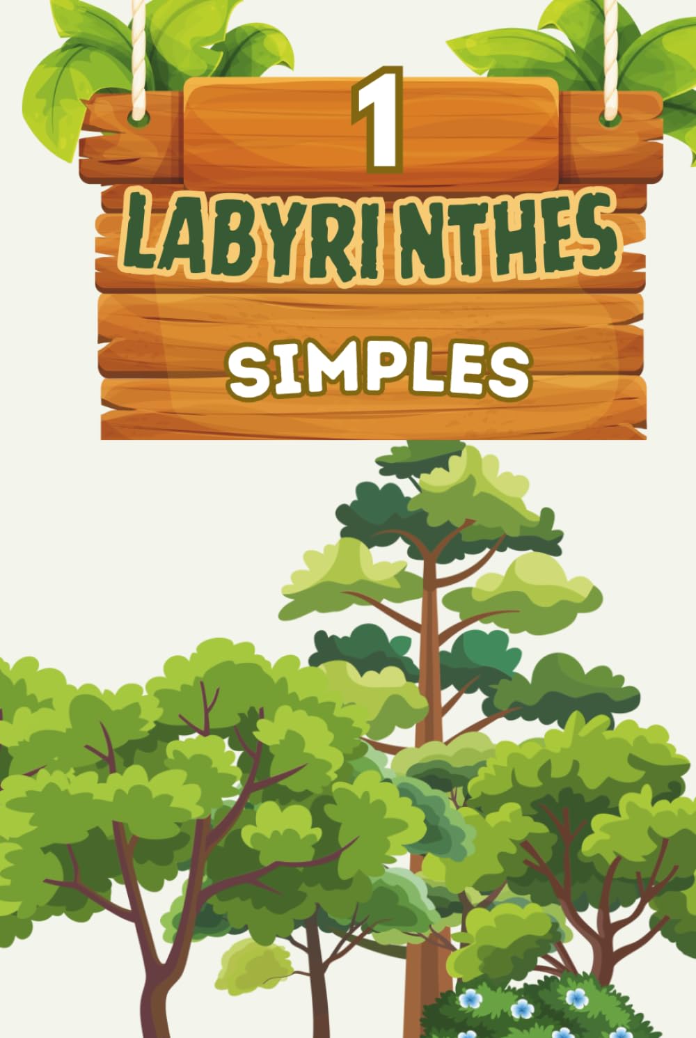 Labyrinthes Simples en Couleur pour Enfants de 4 à 8 Ans – Niveau 1: 50 labyrinthes circulaires en couleur avec solutions | Activité ludique idéale ... simples pour enfants de 4 à 8 ans)