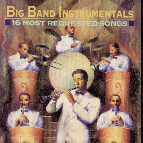 16 Most Requested Big Band Instrumentals by Sony - Amazon.com Music