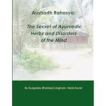 Aushadh Rahasya The Secret of Ayurvedic Herbs and Disorders of the Mind