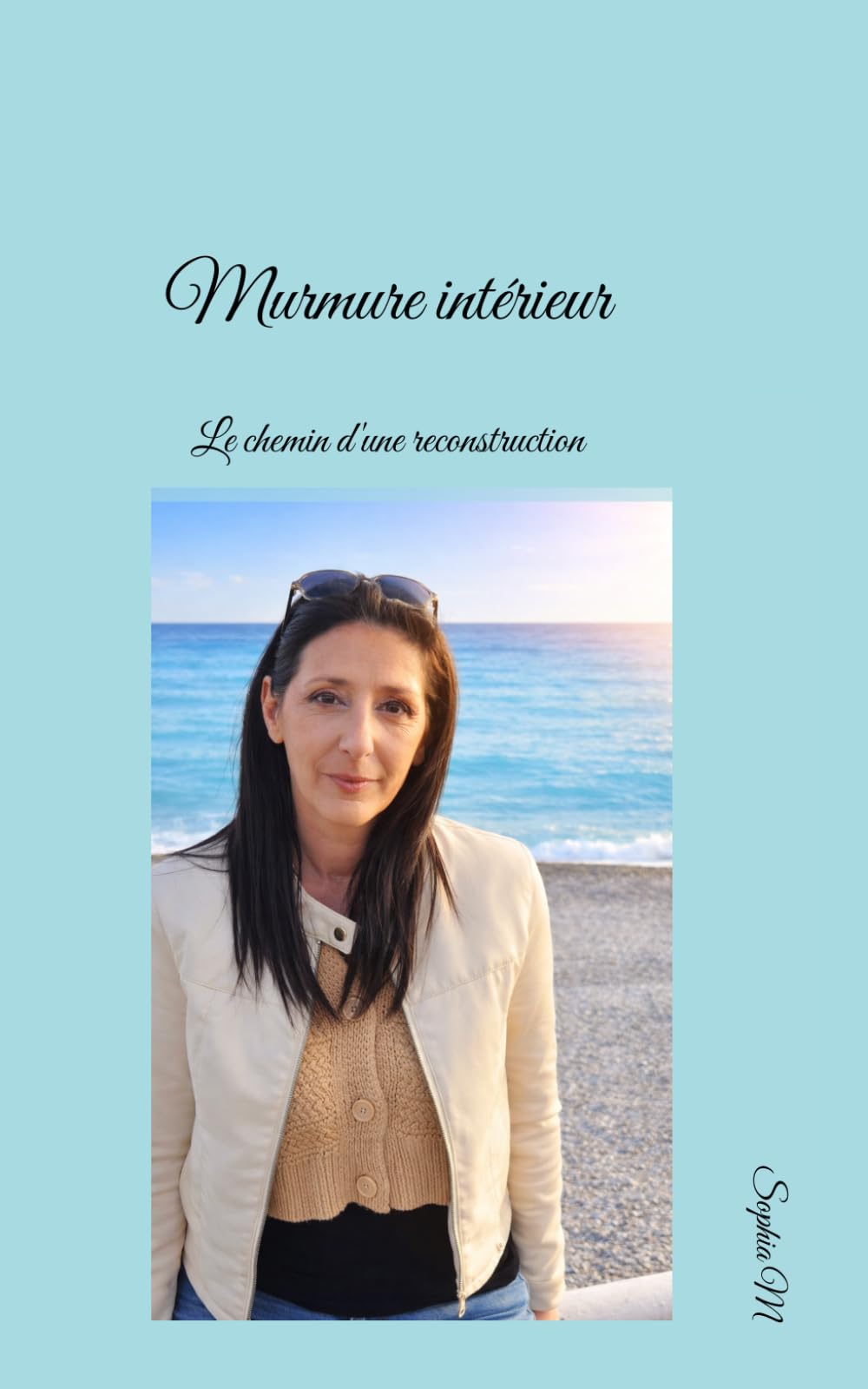 Murmure intérieur: Le chemin d'une reconstruction