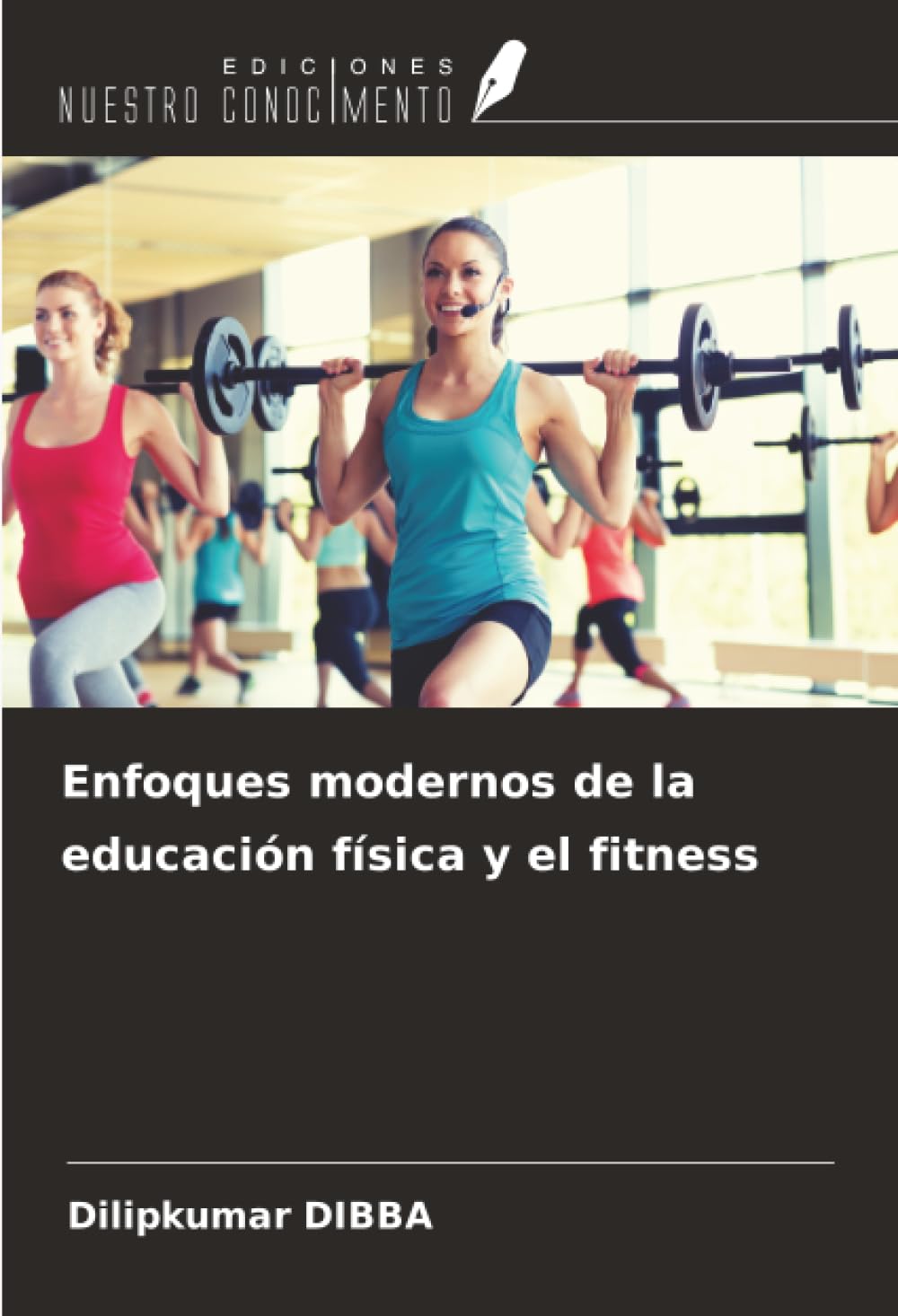 Enfoques modernos de la educación física y el fitness