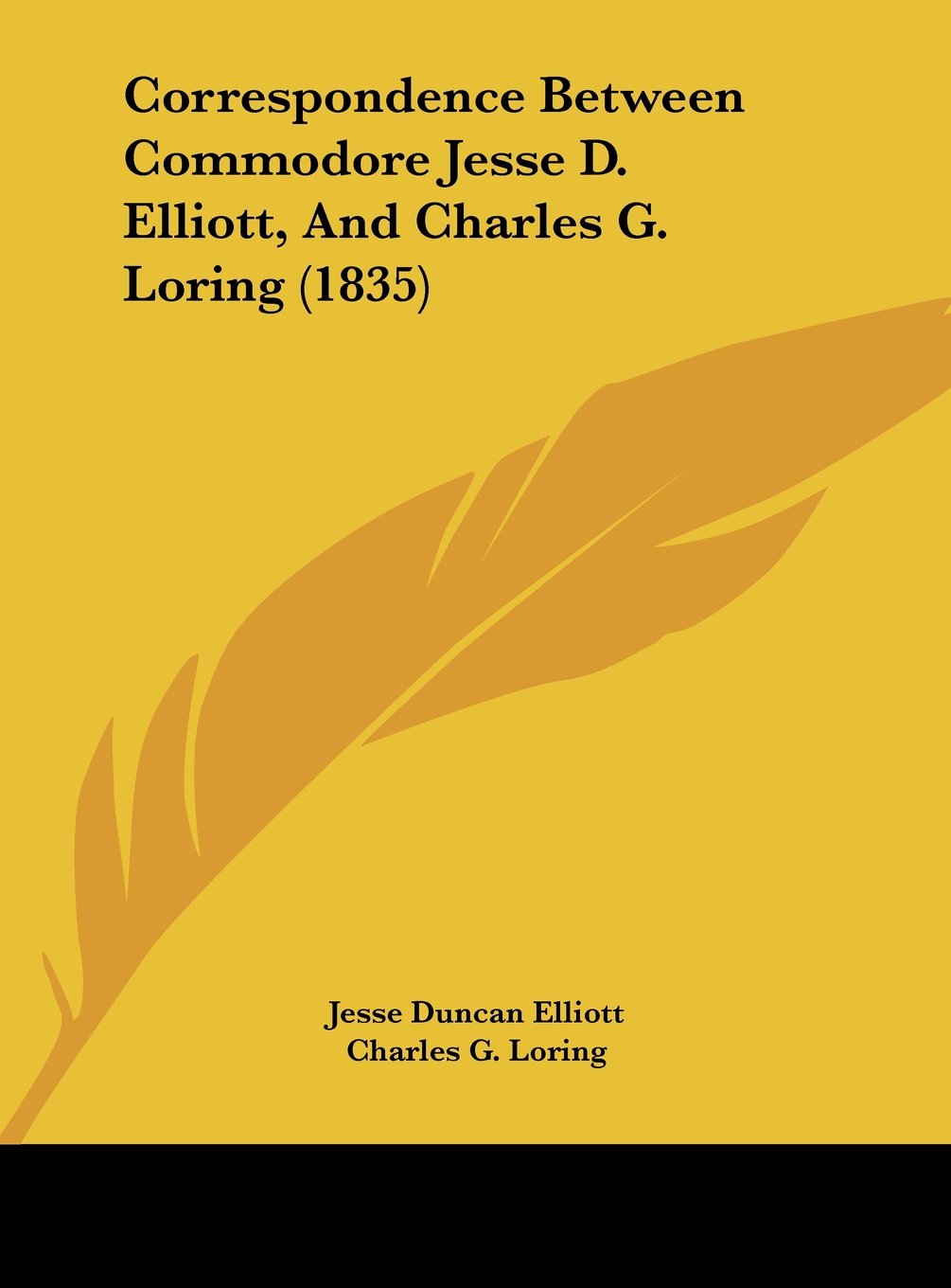 Correspondence Between Commodore Jesse D. Elliott, And Charles G