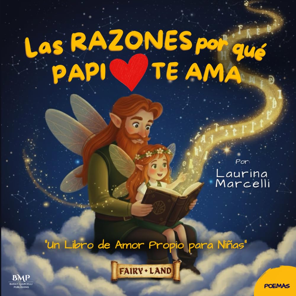 Las RAZONES por qué PAPI TE AMA: Un Libro de Amor Propio para Niñas | EL REGALO PERFECTO para papás primerizos, bebés y niñas