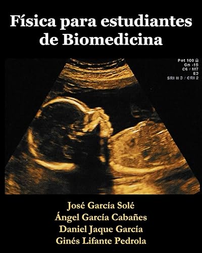 Física para estudiantes de Biomedicina: Física básica para estudiantes de Ciencias de la vida