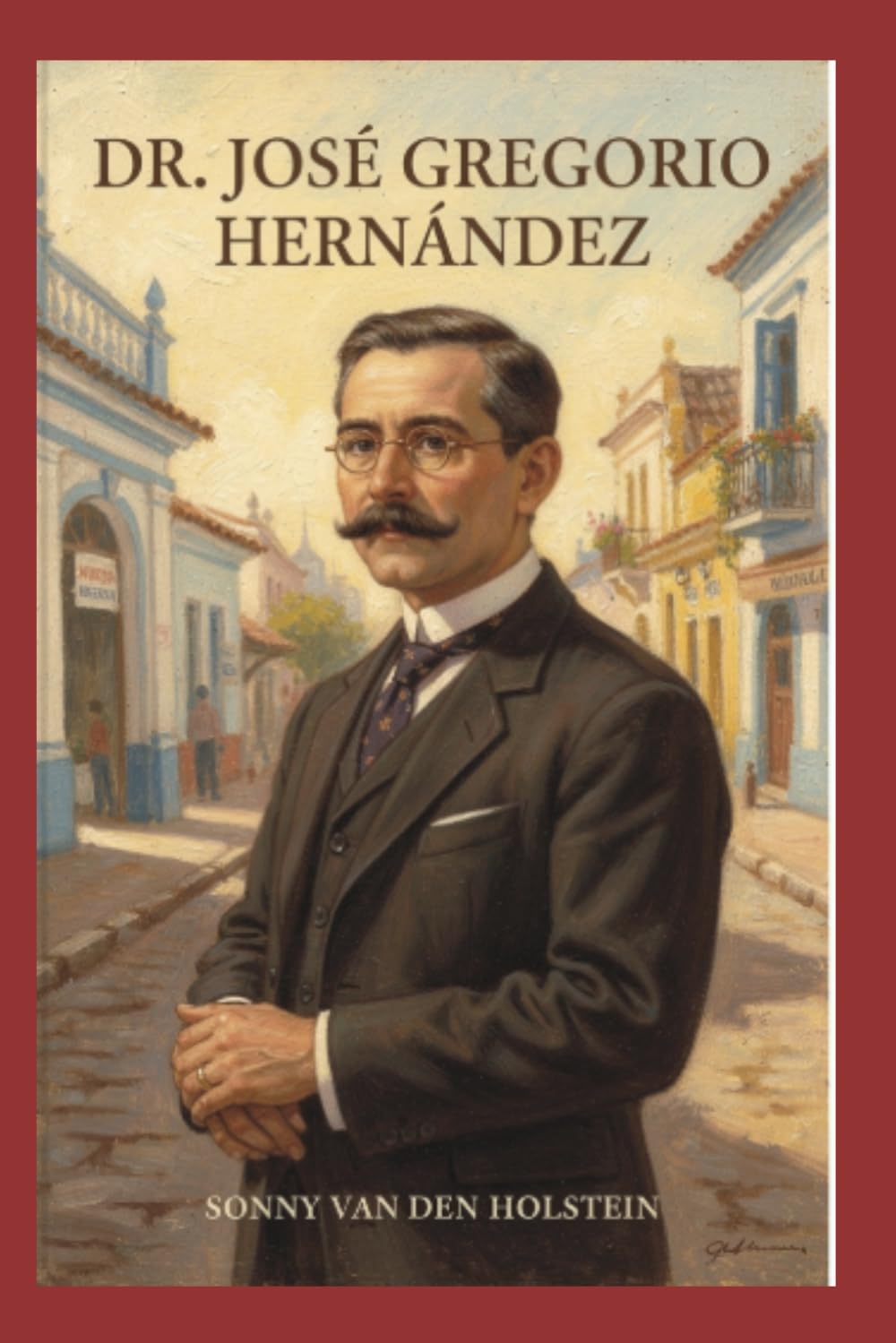 Dr. José Gregorio Hernández: Vida, Legado y Fe