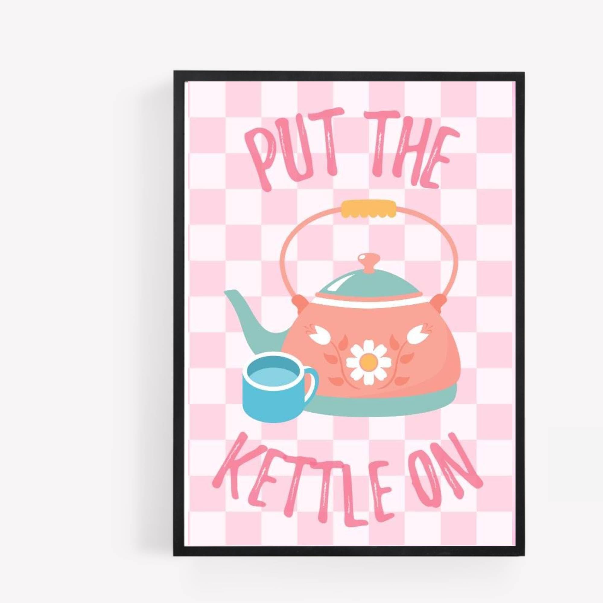 Gfc Black White Retro Put The Kettle On Tea A4 Unframed Print Picture Aesthetic Preppy Kitchen Wall Art Home Decor Decorating Gift