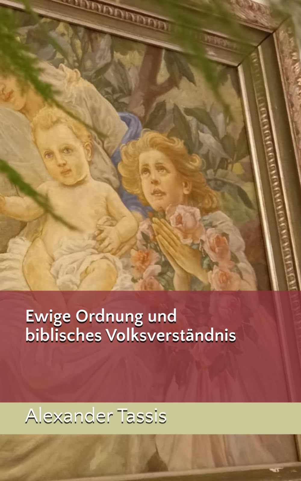 Ewige Ordnung und biblisches Volksverständnis