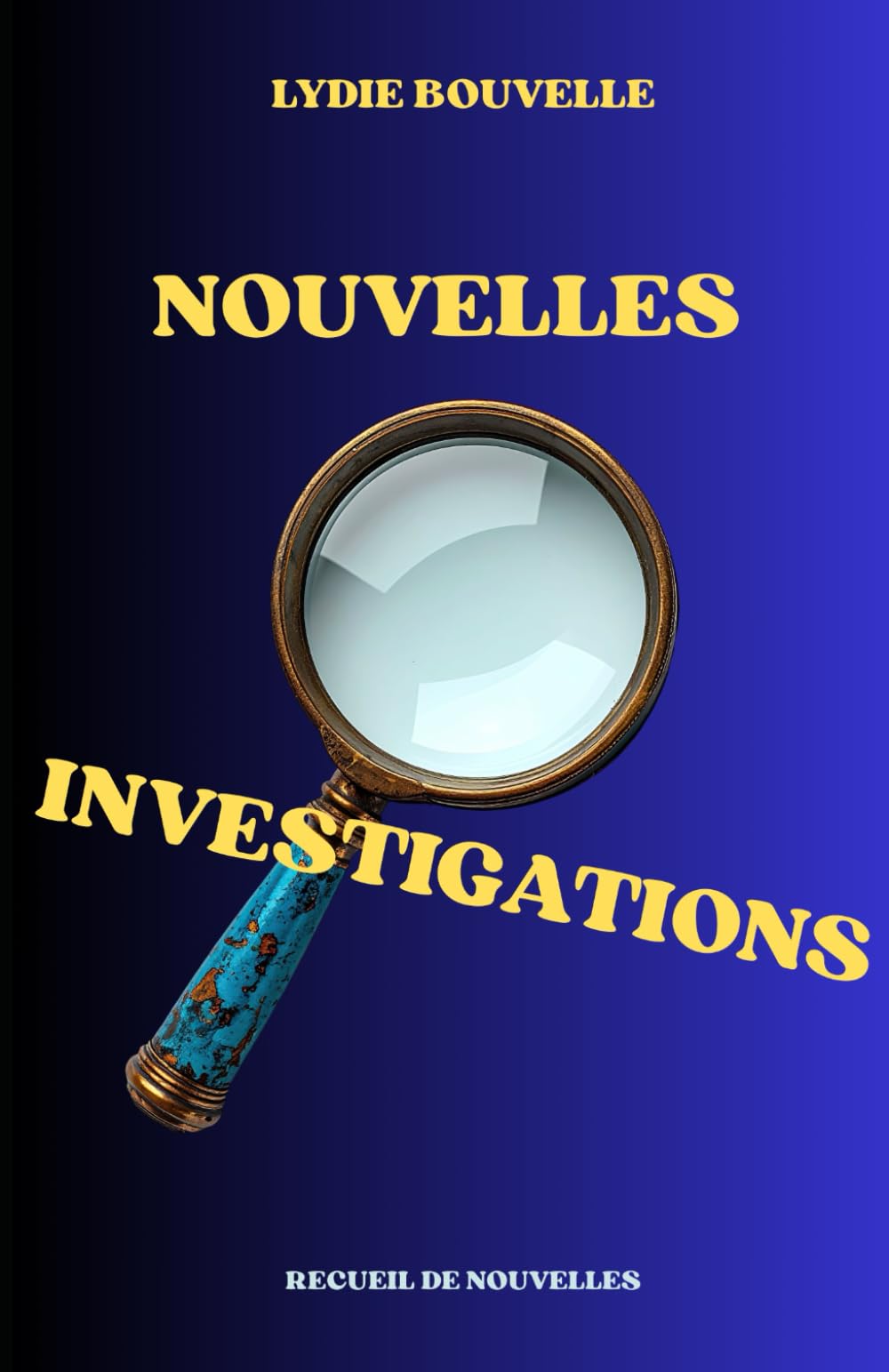 NOUVELLES INVESTIGATIONS (Les enquêtes de Nathalie Laporte et de Daniel Lévêque.)
