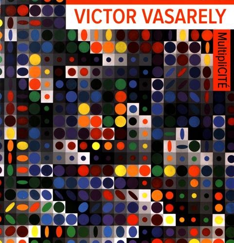 Victor Vasarely, Multiplicité