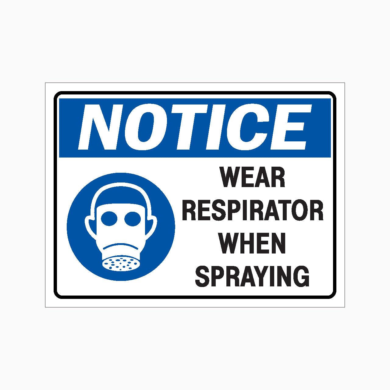 NOTICE WEAR RESPIRATOR WHEN SPRAYING Sign PPE Metal Tin Sign 8 x 12 inch for Industrial & Commercial Series